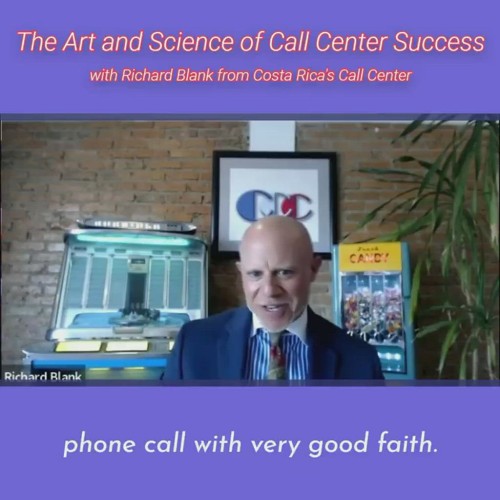 phone call with very good faith.RICHARD BLANK COSTA RICA'S CALL CENTER PODCAST