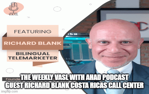 The-Weekly-Vasl-With-Ahad-podcast-guest-Richard-Blank-Costa-Ricas-Call-Center.gif